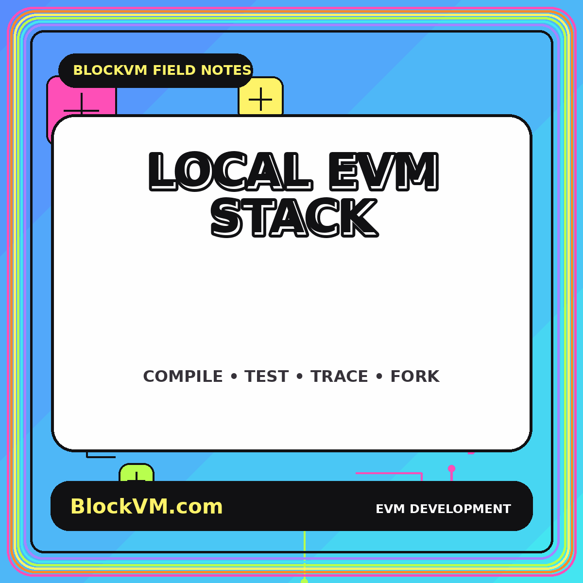 Neon BlockVM typography card reading Local EVM Development Stack